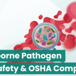 Bloodborne pathogen safety and OSHA compliance