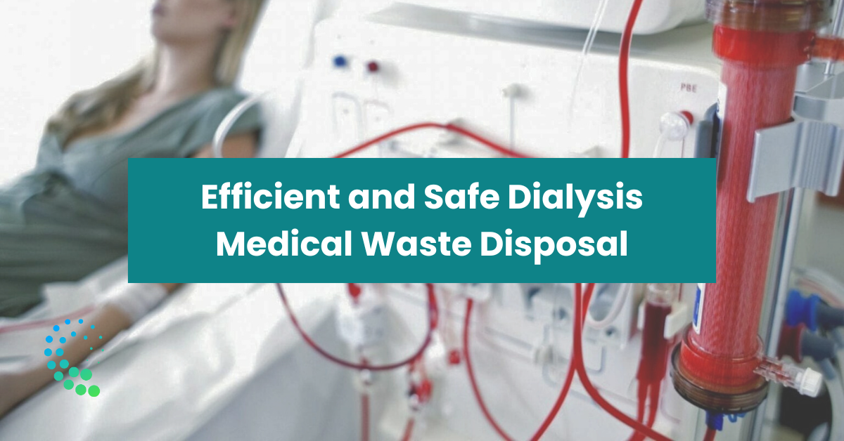 Dialysis Medical Waste Disposal